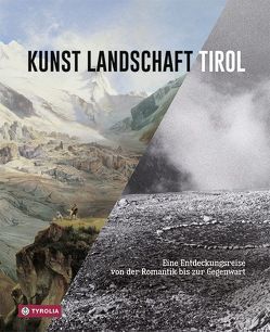 Kunst Landschaft Tirol von Gröbner,  Petra, Haider,  Hans, Kraus,  Carl, Pfiffer-Damiani,  Marion, Seeber,  Michael, Sieberer,  Wido, Stadtgemeinde Kitzbühel/Museum Kitzbühel Samlung Alfons Walde