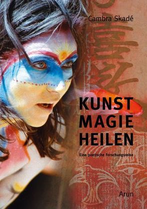 Kunst-Magie-Heilen von Skadé,  Cambra