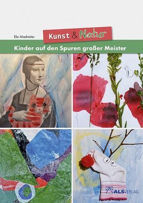 Kunst & Natur von Madreiter,  Ela