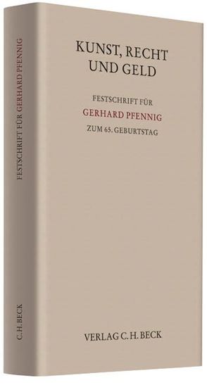 Kunst, Recht und Geld von Becker Jürgen, Berger,  Christian, Dietz,  Adolf, Dörre,  Tanja, Dreier,  Thomas, Flechsig,  Norbert P., Gerlach,  Tilo, Gutierres Vincen,  Javier, Haupt,  Stefan, Heker,  Harald, Hillig,  Hans-Peter, Hilty,  Reto M., Hoeren,  Thomas, Köklü,  Kaya, Kreile,  Johannes, Leistner,  Matthias, Loewenheim,  Ulrich, Loschelder,  Michael, Maassen,  Wolfgang, Melichar,  Ferdinand, Müller,  Stefan, Müller,  Ulf, Nordemann,  Wilhelm, Peifer,  Karl-Nikolaus, Pöppelmann,  Benno H., Raue,  Peter, Rehbinder,  Manfred, Rheinbothe,  Jörg, Riemer,  Lars Hendrik, Riesenhuber,  Karl, Schack,  Haimo, Schierholz,  Anke, Schulze,  Gernot, Spindler,  Gerald, Sprang,  Christian, Staats,  Robert, Staeck,  Klaus, Streul,  Carola, Wandtke,  Artur-Axel, Weber,  Peter