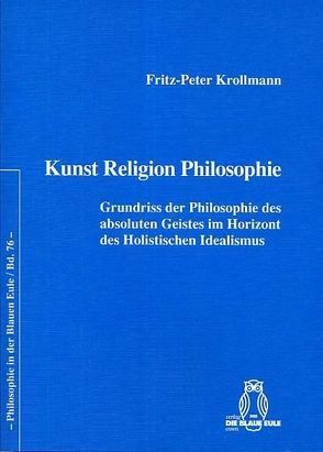Kunst Religion Philosophie von Krollmann,  Fritz-Peter