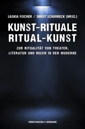 Kunst-Rituale – Ritual-Kunst von Fischer,  Saskia, Mayer,  Birgit