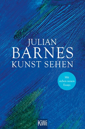 Kunst sehen von Barnes,  Julian, Bodmer,  Thomas, Krueger,  Gertraude