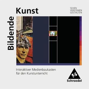 Bildende Kunst: Sehen – Verstehen – Gestalten von Steinke,  Antje, Walch,  Josef