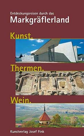 Kunst. Thermen. Wein. von Grosspietsch,  Jost, Herbener,  Arno, Philipp,  Dorothee, Rubsamen,  Rolf