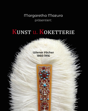 Kunst u. Koketterie von Mazura,  Margaretha