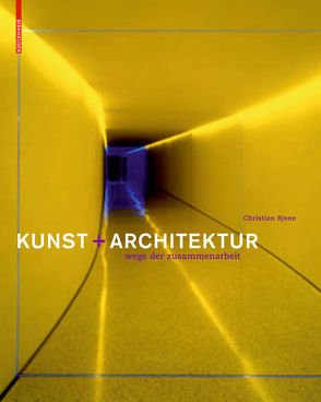 Kunst und Architektur von Bjone,  Christian, Kotte,  Claudia