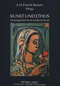 Kunst und Ethos von Prat de la Riba,  Enrique, Rassem,  M.