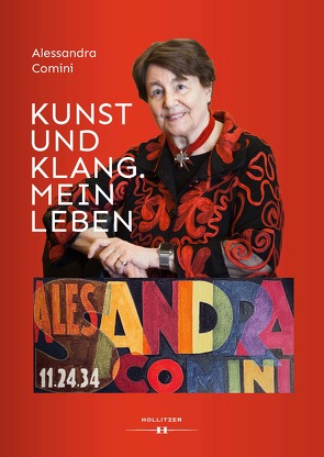 Kunst und Klang. Mein Leben von Comini,  Alessandra, Pausch,  Pia Viktoria