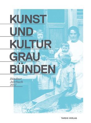 Kunst und Kultur Graubünden von Metz,  Peter