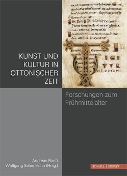 Kunst und Kultur in ottonischer Zeit von Raft,  Andreas, Schenkluhn,  Wolfgang