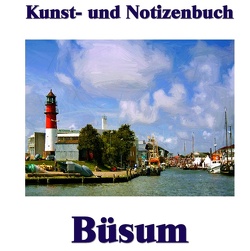 Kunst- und Notizenbuch Büsum von Sens,  Pierre