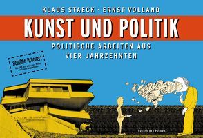 Kunst und Politik von Hüppauf,  Bernd, Staeck,  Klaus, Volland,  Ernst