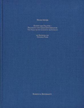 Kunst und Politik – Religion und Gedächtniskultur, 2 von Fuchs,  Michaela, Meyer,  Hugo