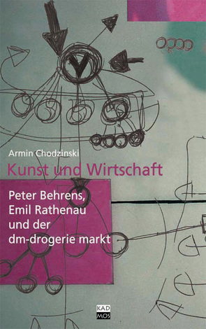 Kunst und Wirtschaft von Chodzinski,  Armin