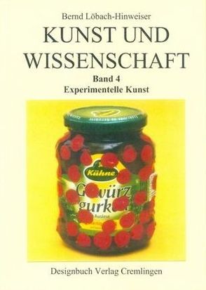 Kunst und Wissenschaft von Löbach-Hinweiser,  Bernd