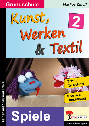 Kunst, Werken & Textil / Band 2 von Zibell,  Marlies