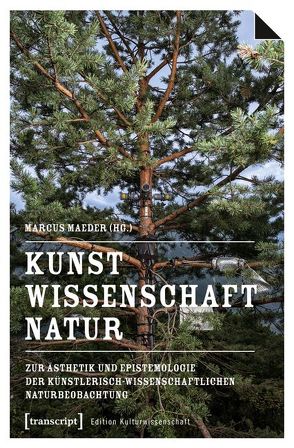 Kunst, Wissenschaft, Natur von Maeder,  Marcus