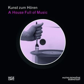 Kunst zum Hören: A House Full of Music von Behnke,  Marina, Beil,  Ralf, Hollaender,  Thomas, Kraut,  Peter