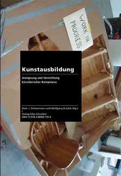 KUNSTAUSBILDUNG von Brückle,  Wolfgang, Diers,  Michael, Dufrêne,  Thierry, Grasskamp,  Walter, Janecke,  Christian, Kampmann,  Sabine, Krause-Wahl,  Antje, Muysers,  Carola, Schneemann,  Peter J., Singerman,  Howard, Uhlig,  Franziska, Yiyang,  Shao