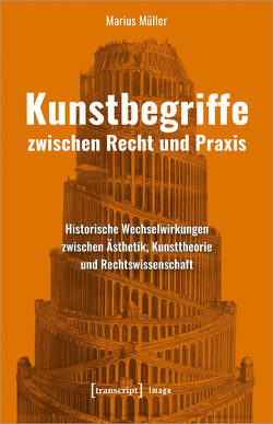 Kunstbegriffe zwischen Recht und Praxis von Müller,  Marius