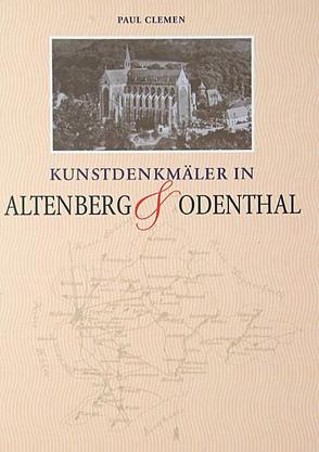 Kunstdenkmäler in Altenberg & Odenthal von Clemen,  Paul