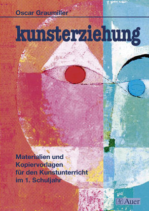 Kunsterziehung, Klasse 1 von Graumiller,  Oscar