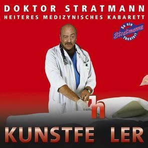 Kunstfehler von Stratmann,  Doktor