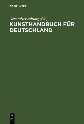 Kunsthandbuch für Deutschland von Generalverwaltung, Königliche Museen zu Berlin,  ..., Laban,  Ferdinand