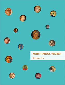 Kunsthandel Widder – Resonanzen von Dietz,  Katharina, Etzlstorfer,  Hannes, Mlekusch,  Monika, Pfaffenbichler,  Ricarda, Schwaiger,  Julia, Widder,  Roland