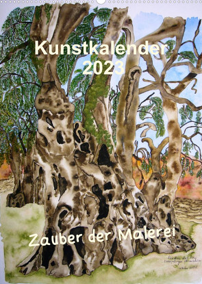 Kunstkalender 2023 – Zauber der Malerei (Wandkalender 2023 DIN A2 hoch) von Kröll,  Ulrike