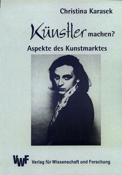 Künstler machen? von Karasek,  Christina