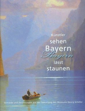 Künstler sehen Bayern – Bayern lässt staunen von Bertuleit,  Sigrid