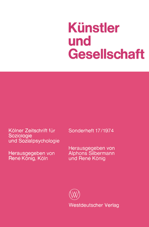 Künstler und Gesellschaft von Koenig,  Rene, Silbermann,  Alphons