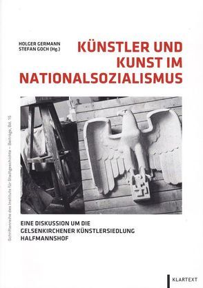 Künstler und Kunst im Nationalsozialismus von Germann,  Holger, Goch,  Stefan