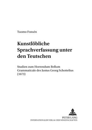 «Kunstlöbliche Sprachverfassung unter den Teutschen» von Fonsén,  Tuomo