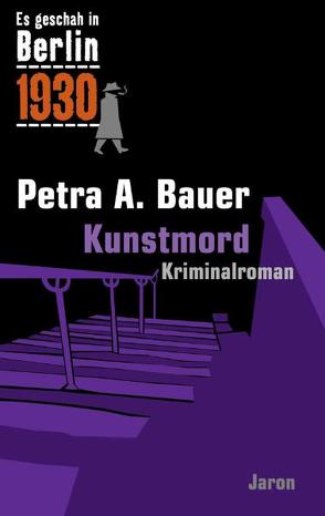 Kunstmord von Bauer,  Petra A