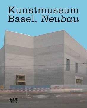 Kunstmuseum Basel von Bürgi ,  Bernhard Mendes, Christ,  Emanuel, Graziani,  Stefano, Lusa,  Marie, Mendes Bürgi,  Bernhard, Mosimann,  Peter, Widrich,  Mechtild