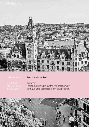 Kunstort Rathaus Saarbrücken von Dittmann,  Marlen, Enzweiler,  Jo