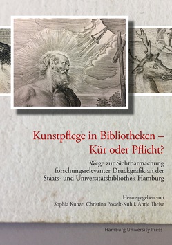 Kunstpflege in Bibliotheken – Kür oder Pflicht? von Kunze,  Sophia, Posselt-Kuhli,  Christina, Theise,  Antje