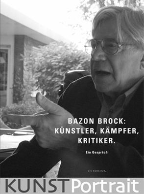 KUNSTPortrait Bazon Brock von Schwarzer,  Yvonne