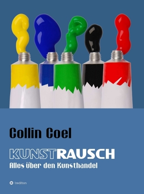 Kunstrausch von Coel,  Collin