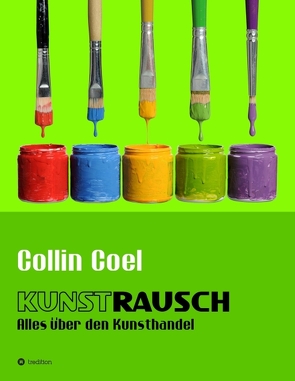 Kunstrausch von Coel,  Collin