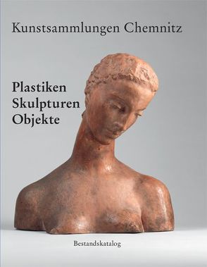 Kunstsammlungen Chemnitz von Mössinger,  Ingrid