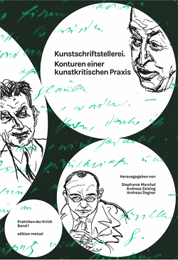 Kunstschriftstellerei von Beaucamp,  Eduard, Bushart,  Magdalena, Degner,  Andreas, Furtwängler,  Elisabeth, Hermand,  Jost, Imorde,  Joseph, Kleesattel,  Ines, Mania,  Astrid, Marchal,  Stephanie, Sachs,  Melanie, Schnödl,  Gottfried, Tausch,  Harald, Ullrich,  Wolfgang, Weixler,  Antonius, Zeising,  Andreas