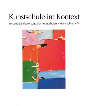 Kunstschule im Kontext von Fricke,  Ellen, Sattelmacher,  Bettina