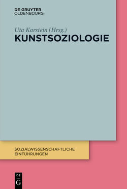 Kunstsoziologie von Karstein,  Uta