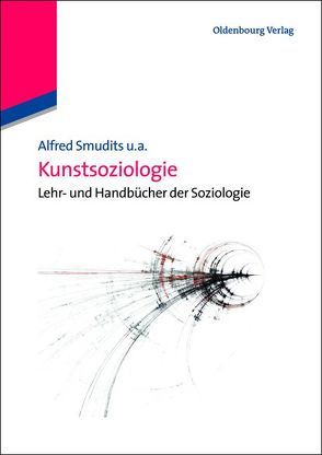 Kunstsoziologie von Smudits,  Alfred