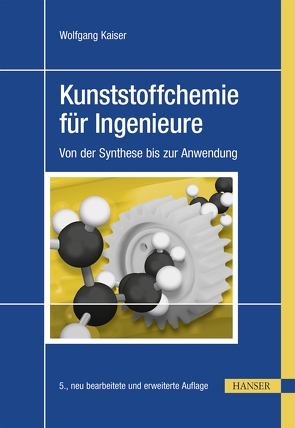 Kunststoffchemie für Ingenieure von Kaiser,  Wolfgang