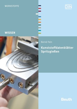 Kunststoffdatenblätter Spritzgießen von Fein,  Bernd